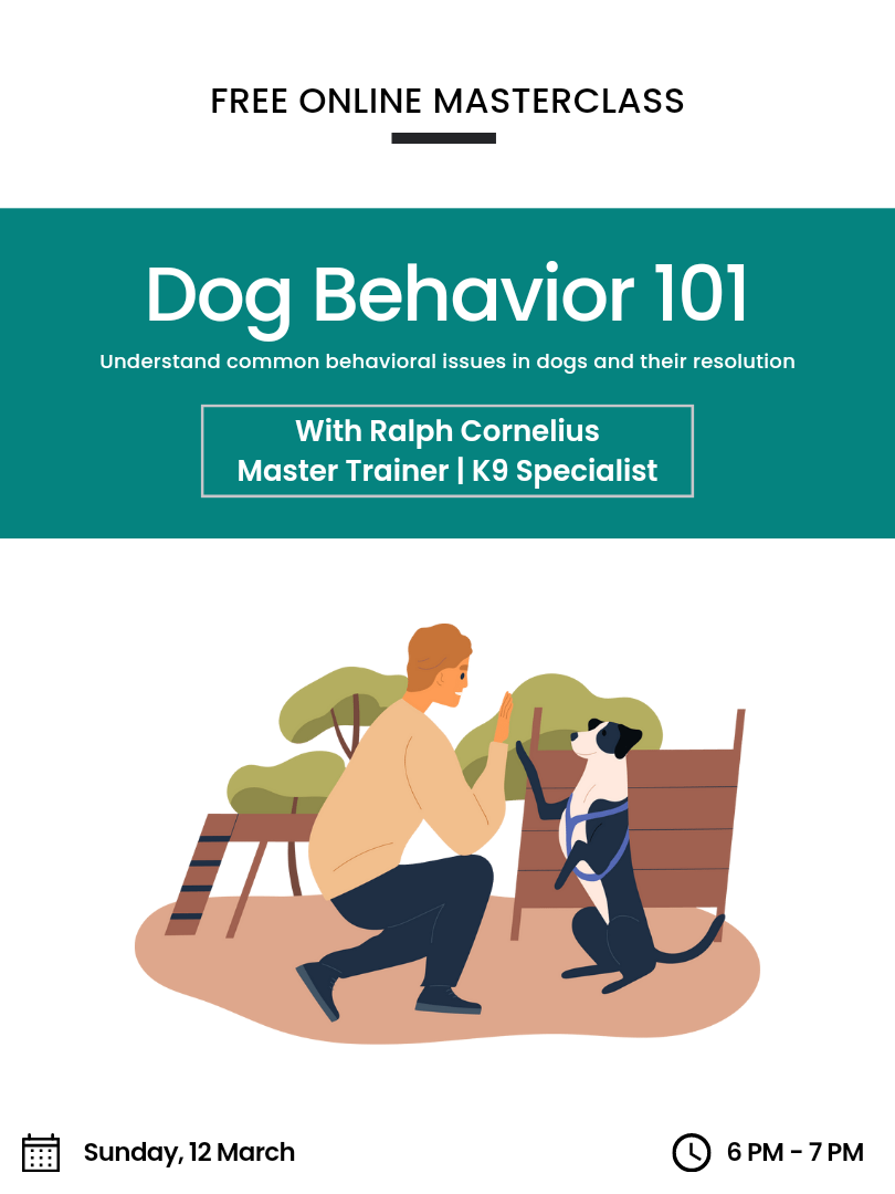 Join us for an Online Interactive Dog Behaviour Masterclass with Master Trainer Ralph Cornelius. 

Ralph Cornelius is PSA Sports Trainer, Behaviour modification expert and Master Trainer awarded by Tarheel Canine USA.
 
🐶 Event Details 🐶

👉🏼 Date: 12 March, 2023
👉🏼 Time: 6 PM - 7 PM
👉🏼 Fee: Free

Register using the link:
https://forms.gle/1o3G9fZBea4i1rTb7